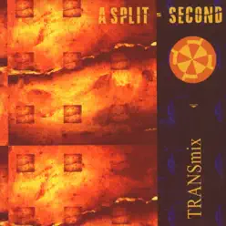 Transmix - A Split Second