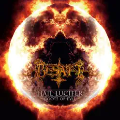 Hail Lucifer - Roots of Evil - Besatt