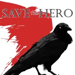 Save the Hero by Save the Hero album reviews, ratings, credits