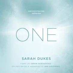 One: Orchestrated Version - Single by Sarah Dukes, Yaron Gershovsky & Ben Goldberg album reviews, ratings, credits