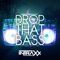 Drop That Bass - Trifo, Manuel Galey & Josh T lyrics