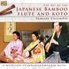 The Art of Japanese Bamboo Flute and Koto