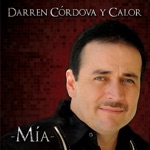 Darren Cordova y Calor - Un Trocito Del Cielo