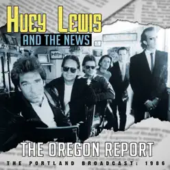 The Oregon Report - Huey Lewis & The News