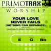 Your Love Never Fails (Medium Key - G - Without Backing Vocals - Performance Backing Track) - Primotrax Worship