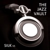 The Jazz Vault: Silk, Vol. 5