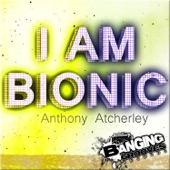 I Am Bionic artwork