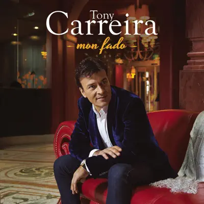 Mon fado - Single - Tony Carreira