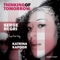 Thinking of Tomorrow (feat. Katrina Kapoor) - DJ Serge Negri lyrics