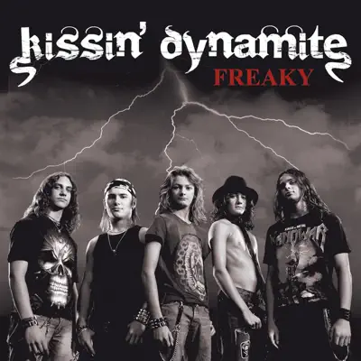 Freaky - Single - Kissin' Dynamite