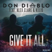 Give It All (feat. Alex Clare & Kelis) artwork