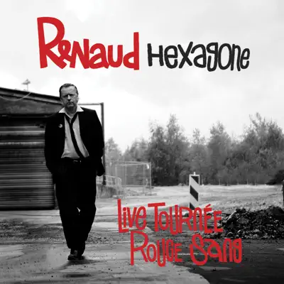Hexagone (Live tournée Rouge Sang, edit version) - Single - Renaud