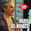 Stream & download I grandi tenori - Mario Del Monaco