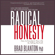 Brad Blanton - Radical Honesty: How to Transform Your Life by Telling the Truth (Unabridged)