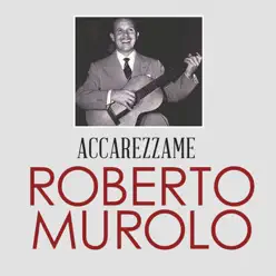 Accarezzame - Single - Roberto Murolo