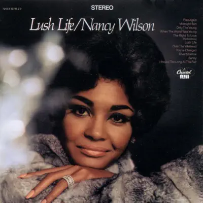 Lush Life - Nancy Wilson Lush Life - Nancy Wilson
