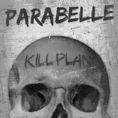 Kill Plan - Single by Parabelle album reviews, ratings, credits