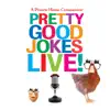 Stream & download Pretty Good Jokes Live!, Vol. 1