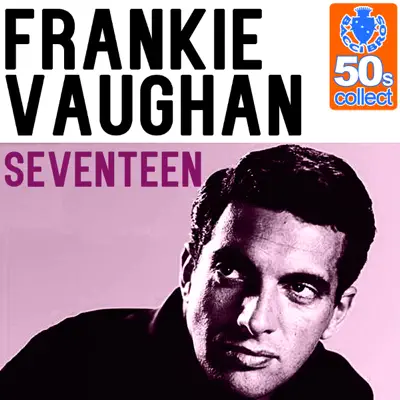 Seventeen (Remastered) - Single - Frankie Vaughan