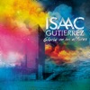 Isaac Gutierrez - Tu Presencia
