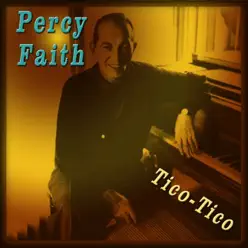 Tico-Tico - Percy Faith Tico-Tico - Percy Faith
