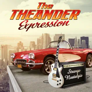 Album herunterladen The Theander Expression - Strange Nostalgia