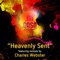 Heavenly Sent (Charles Webster Bonus Mix) - Mi Casa lyrics