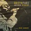 Rastafari Anthem Riddim (feat. Mark Wonder) - EP album lyrics, reviews, download
