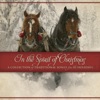 In the Spirit of Christmas: A Collection of Traditional Songs for the Holidays