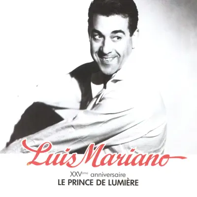 XXVeme Anniversaire - Luis Mariano