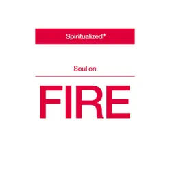 Soul On Fire - Single - Spiritualized