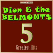Masterpieces Presents Dion & The Belmonts: 5 Greatest Hits - EP - Dion & The Belmonts