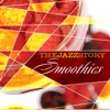 The Jazz Story - Smoothies, 2012