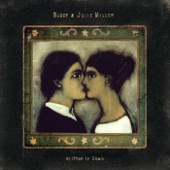 Buddy Miller & Julie Miller - Hush, Sorrow