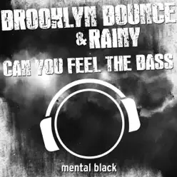 Can You Feel the Bass (Black Bundle) - Single - Brooklyn Bounce Can You Feel the Bass (Black Bundle) - Single - Brooklyn Bounce