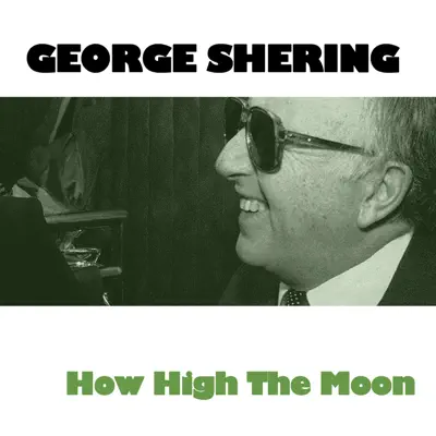 How High the Moon - George Shearing How High the Moon - George Shearing