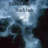 Dubstorm: Backlash album lyrics, reviews, download