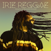 Irie Reggae, 1st Stage (Soulful & Relaxing Reggae) - Verschiedene Interpreten