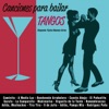 Canciones para Bailar Tangos