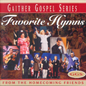 Favorite Hymns From The Homecoming Friends (Live) - Gaither