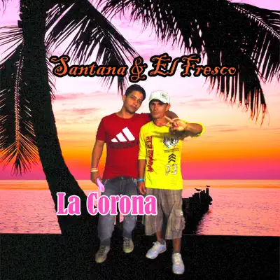 La Corona - Single - Santana