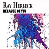 Ray Herbeck - My Serenade