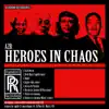 Heroes In Chaos album lyrics, reviews, download