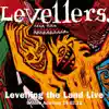 Levelling the Land (Live at Brixton Academy) album lyrics, reviews, download
