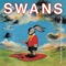 Why Are We Alive - Swans lyrics