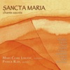 Sancta Maria (Chants sacrés), 2006