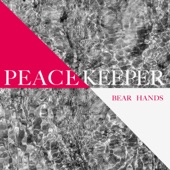 Bear Hands - Peacekeeper