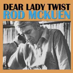 Dear Lady Twist - Rod McKuen Dear Lady Twist - Rod McKuen