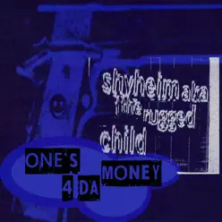 One's 4 da Money - EP - Shyheim