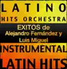 Éxitos de Alejandro Fernández y Luis Miguel (Instrumental) album lyrics, reviews, download